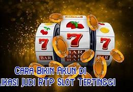 Cara Bikin Akun Slot Judi Gacor 2024 Terbaru