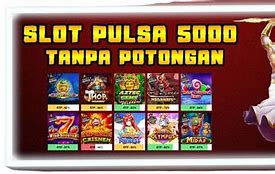 Judi Slot Online Deposit Pulsa Indosat Tanpa Potongan